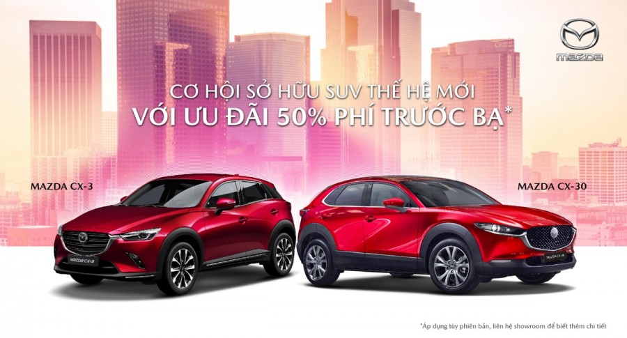 MAZDA CX-3 và CX-30: Bộ đôi SUV hấp dẫn với ưu đãi 50% phí trước bạ