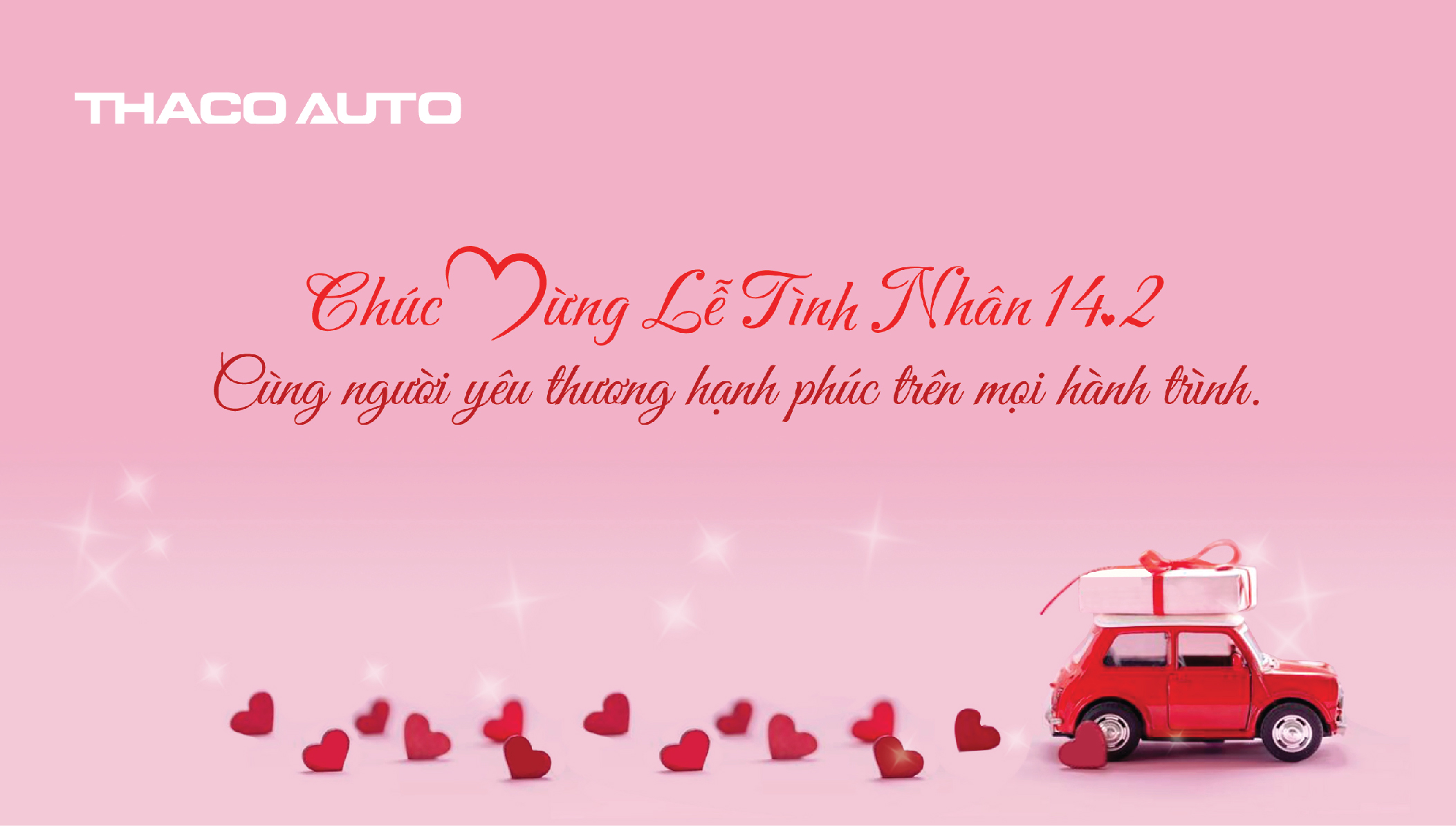 THACO AUTO chúc mừng ngày Lễ Tình nhân 14/02