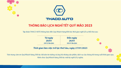 THACO AUTO THÔNG BÁO LỊCH NGHỈ TẾT NGUYÊN ĐÁN 2023